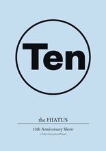 the HIATUS「10th Anniversary Show at Tokyo International Forum」ジャケット
