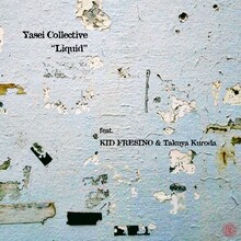 Yasei Collective「Liquid feat.KID FRESINO&Takuya Kuroda」配信ジャケット