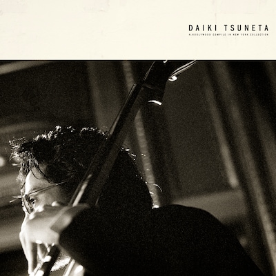 Daiki Tsuneta「N.HOOLYWOOD COMPILE IN NEWYORK COLLECTION」ジャケット