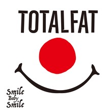 TOTALFAT「Smie Baby Smile」配信ジャケット