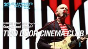 「SUMMER SONIC 2019 Replay：Stay-in and Watch!」Two Door Cinema Club