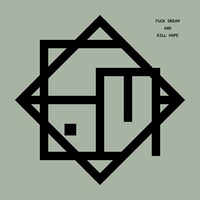 COM.A「Fuck Dream and Kill Hope」ジャケット