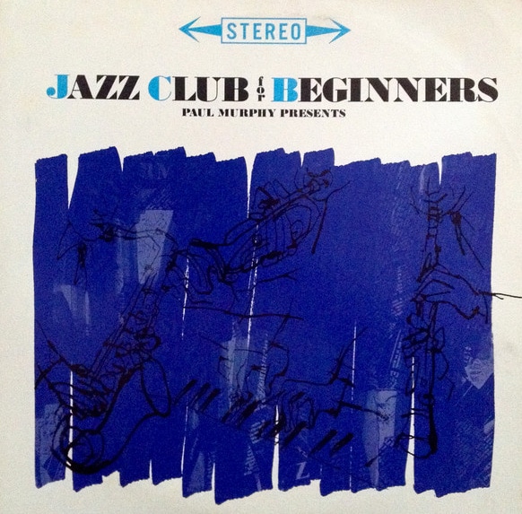 ポール・マーフィーが選曲を手がけたジャズコンピレーション「Jazz Club For Beginners」（1986年）。
