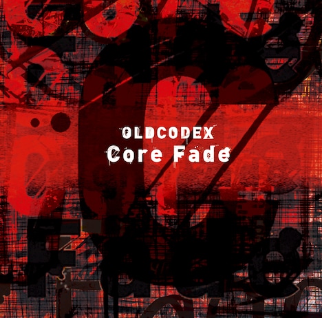 OLDCODEX「Core Fade」初回限定盤ジャケット