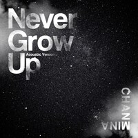 ちゃんみな「Never Grow Up（Acoustic Version）」配信ジャケット