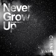 ちゃんみな「Never Grow Up(Acoustic Version)」配信ジャケット