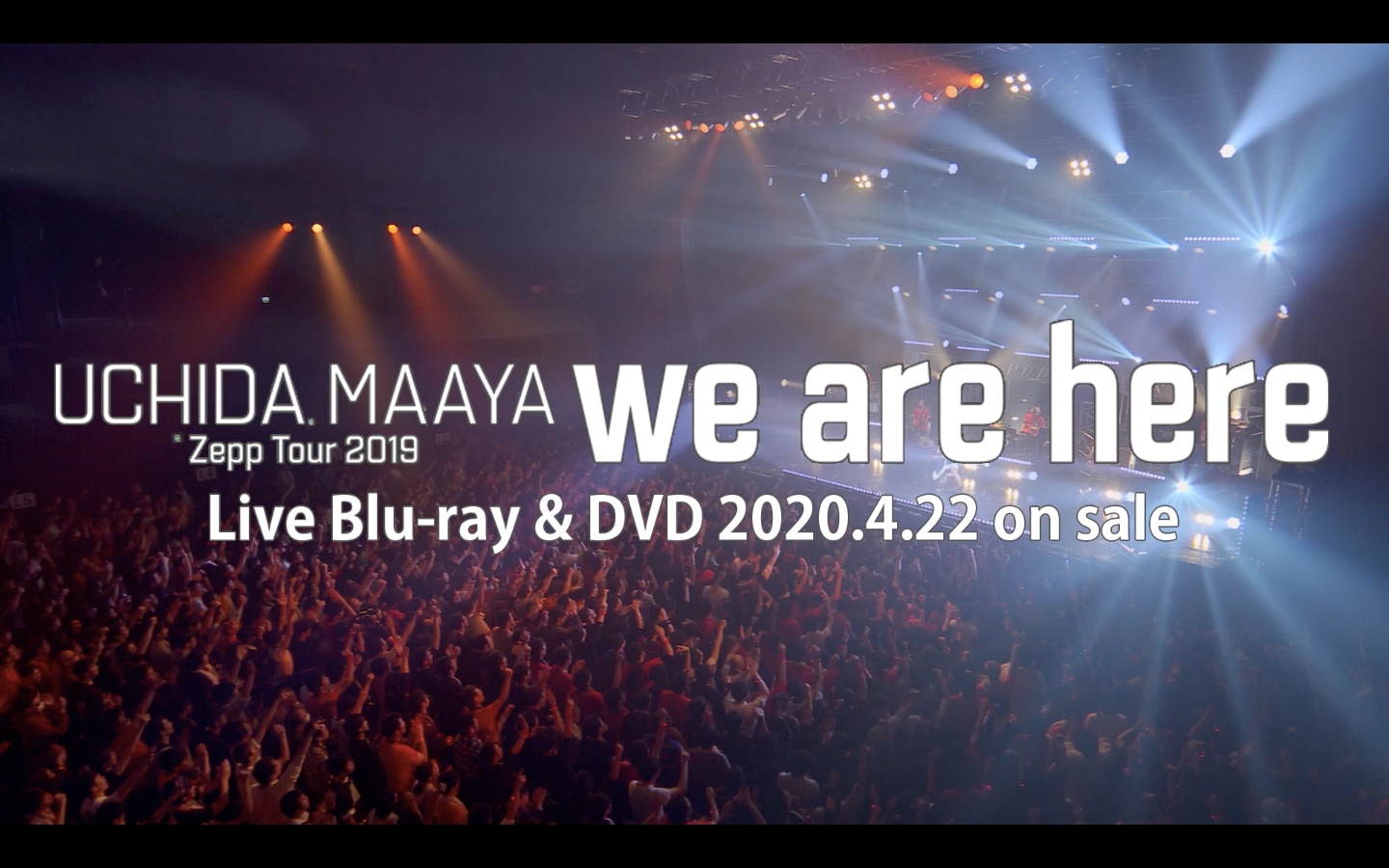 内田真礼「UCHIDA MAAYA Zepp Tour 2019『we are here』」ダイジェスト映像サムネイル