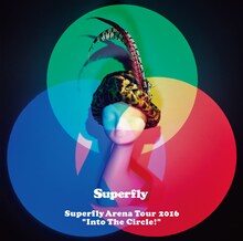Superfly「Superfly Arena Tour 2016 “Into The Circle!”」ジャケット