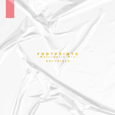 Earthists.「Footprints（Metropolis Mix）」配信ジャケット