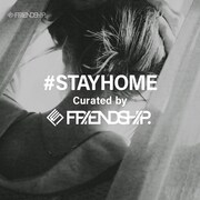 FRIENDSHIP.「＃STAYHOME Curated by FRIENDSHIP.」ビジュアル