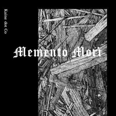 Kaine dot Co「Memento Mori」配信ジャケット