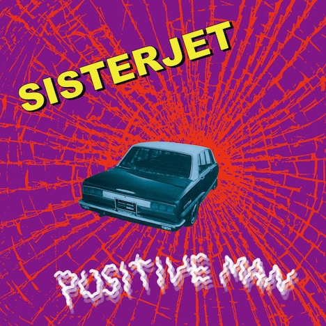 SISTERJET「POSITIVE MAN」配信ジャケット