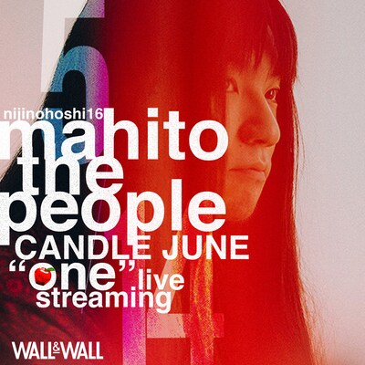 「にじのほし16 Mahito The People × CANDLE JUNE "one" live streaming」告知ビジュアル