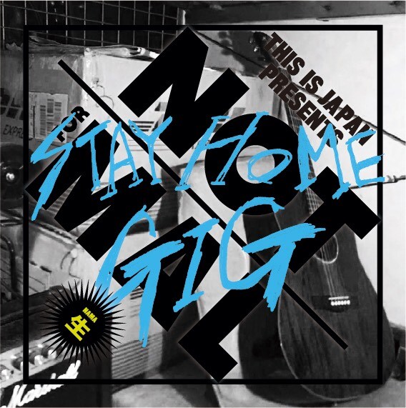 「NOT FORMAL Vol.11 STAY HOME GIG」ビジュアル