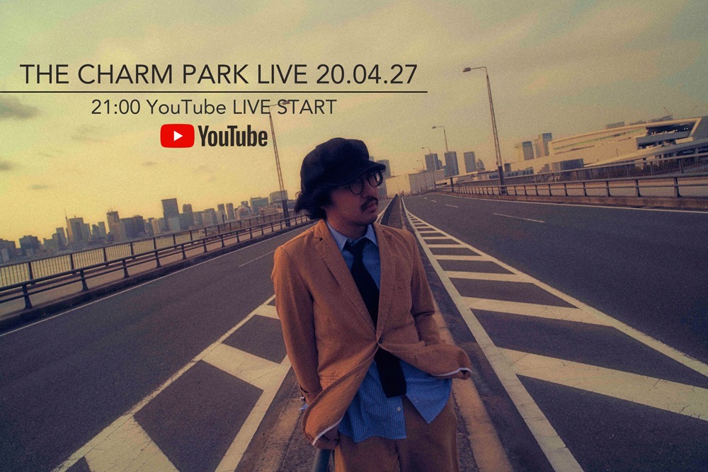 YouTube Live「THE CHARM PARK LIVE 2020.04.27」告知ビジュアル
