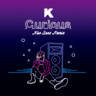 K「Curious（Kan Sano Remix）」配信ジャケット