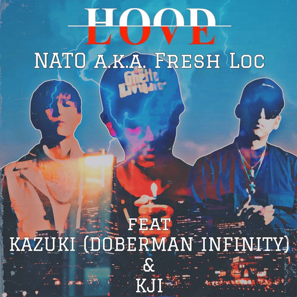 NATO a.k.a. Fresh Loc feat. KAZUKI「HOOD LOVE」配信ジャケット