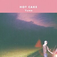 HOT CAKE「Yume」ジャケット