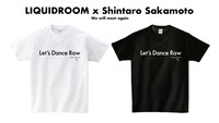 LIQUIDROOM×坂本慎太郎「Let’s Dance Raw」Tシャツ