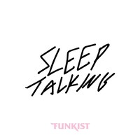 FUNKIST「Sleep Talking」配信ジャケット