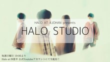 Halo at 四畳半 配信番組「HALO STUDIO」告知ビジュアル