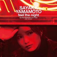山本彩「feel the night feat. Kai Takahashi（LUCKY TAPES）」ジャケット