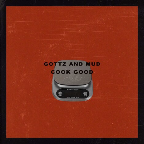 Gottz & MUD「Cook Good」配信ジャケット