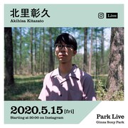 「Park Live - STAYHOME-」北里彰久（Alfred Beach Sandal）