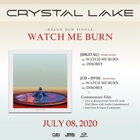 Crystal Lake「WATCH ME BURN」告知用ビジュアル