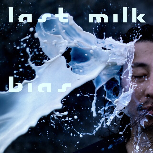 bias「last milk」ジャケット