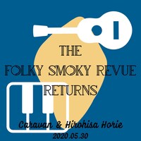 「"The Folky Smoky Revue" Returns」ビジュアル
