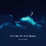 一ノ瀬みか（神宿）「Fly Me To The Moon」ジャケット