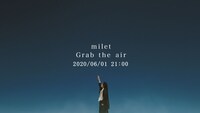 milet「Grab the air」ミュージックビデオ公開告知ビジュアル