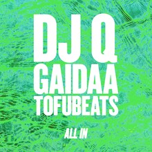 DJ Q, Gaidaa, tofubeats 「All In」配信ジャケット