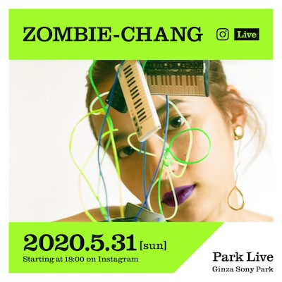 「Park Live -STAYHOME-」ZOMBIE-CHANG
