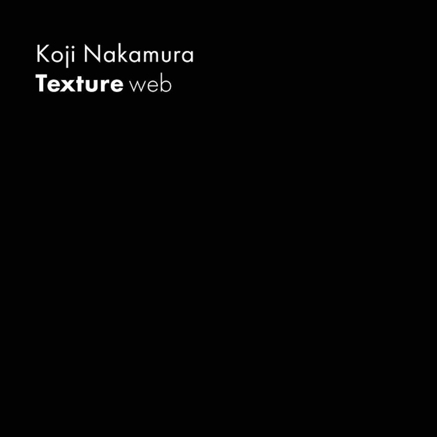 Koji Nakamra「Texture Web」配信ジャケット