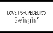 LOVE PSYCHEDELICO「Swingin'」ミュージックビデオのワンシーン。