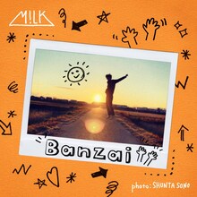 M!LK「Banzai」配信ジャケット