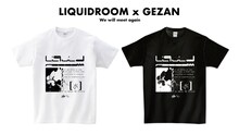 LIQUIDROOM×GEZAN「Be Water My Friend」Tシャツ