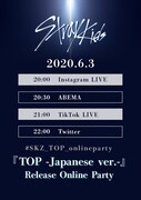 Stray Kids「Stray Kids『TOP -Japanese ver.-』Release Online Party」