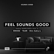 「FEEL SOUNDS GOOD : Sampling "SOUNDS GOOD at Home"」配信ジャケット