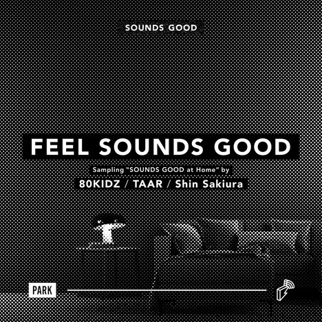 「FEEL SOUNDS GOOD : Sampling "SOUNDS GOOD at Home"」配信ジャケット