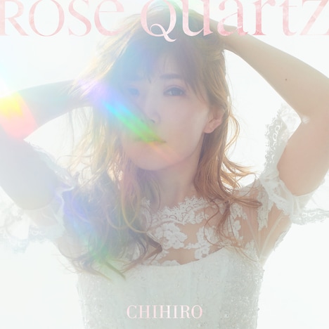 CHIHIRO「Rose Quartz」通常盤ジャケット