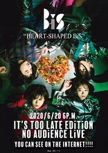 「HEART-SHAPED BiS IT'S TOO LATE EDiTiON NO AUDiENCE LiVE」キービジュアル