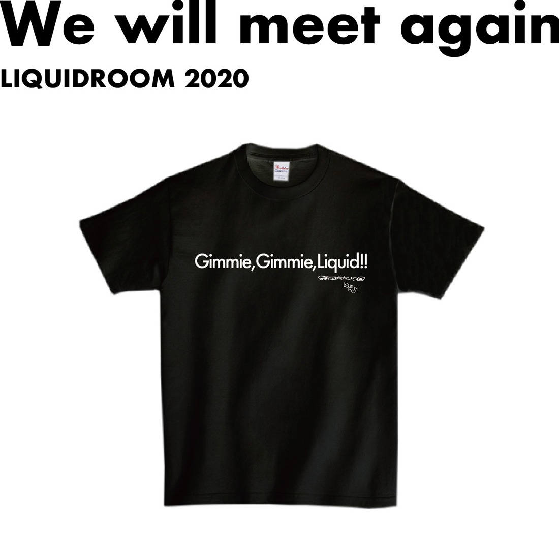 LIQUIDROOM×踊ってばかりの国「Gimmie, Gimmie, Liquid!! T-shirts」（黒）