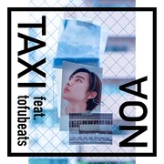 NOA「TAXI feat. tofubeats」配信ジャケット