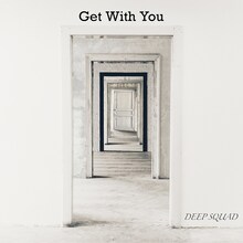 DEEP SQUAD「Get With You」配信ジャケット