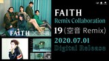 FAITH「19(空音 Remix)」告知ビジュアル