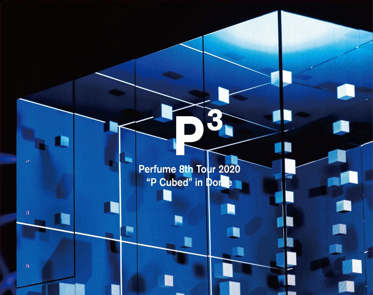 Perfume「Perfume 8th Tour 2020 “P Cubed” in Dome」その他店舗