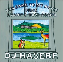 DJ HASEBE「Welcome to my room feat. Ryohu & 土岐麻子」配信ジャケット